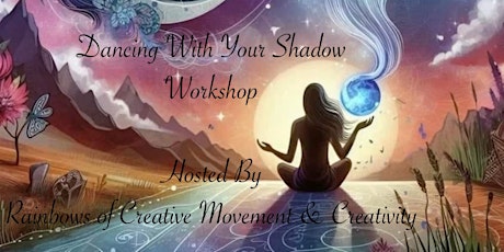 ✨Dancing With Your Shadow ✨Now moved to Monday 3rd of June primary image