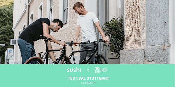 SUSHI Bikes Testival – Stuttgart