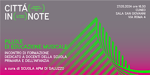 Hauptbild für Città in note ♪ PILLOLE DI EDUCAZIONE MUSICALE | SCUOLA APM DI SALUZZO