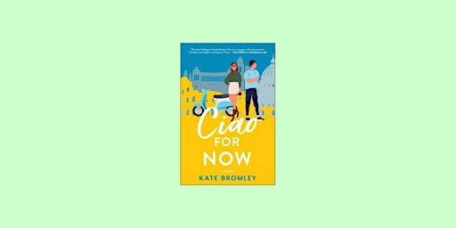 Imagen principal de [pdf] DOWNLOAD Ciao For Now by Kate Bromley EPub Download