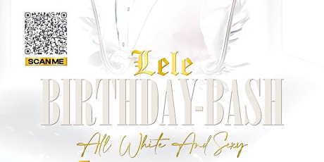 ALL WHITE AND SEXY LELE BIRTHDAY-BASH
