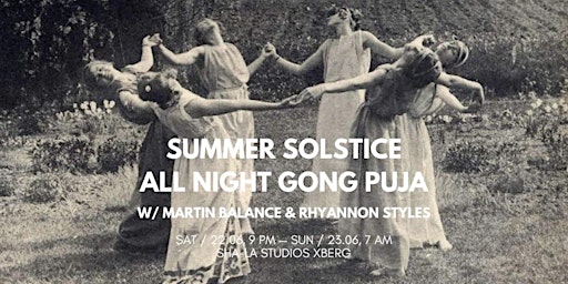 SUMMER SOLSTICE ALL NIGHT GONG PUJA primary image