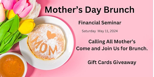 Immagine principale di Mother's Day Brunch : Financial Seminar 