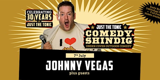 Just the Tonic Comedy Shindig with Johnny Vegas primary image