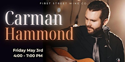 Imagen principal de Live Music with Carman Hammond at First Street Wine Co.