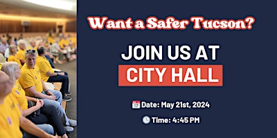 Imagem principal do evento Want A Safer Tucson? Join Us At City Hall