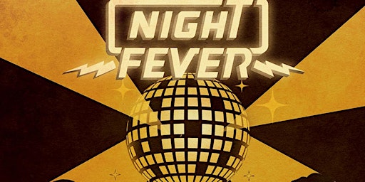 Imagem principal do evento Night Fever [A BEE GEES DISCO DANCE PARTY]