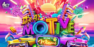 Image principale de It's A Motive - Miami Edition