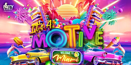 It's A Motive - Miami Edition