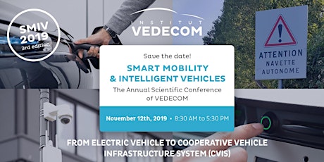 Image principale de SMIV - Smart Mobility and Intelligent Vehicle Inscription Conférence Annuelle VEDECOM 12 novembre 2019