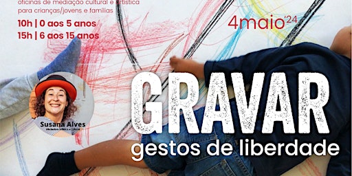 Hauptbild für Oficina “Gravar Gestos de Liberdade”