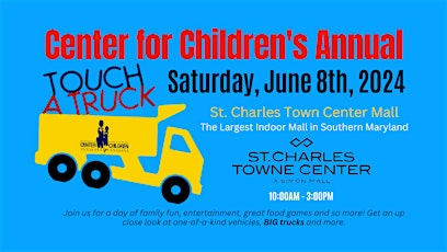 Center For Children's Annual Touch -A- Truck 2024