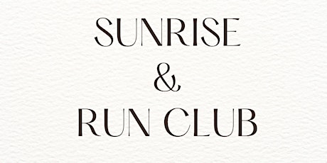 Sunrise & Run Club