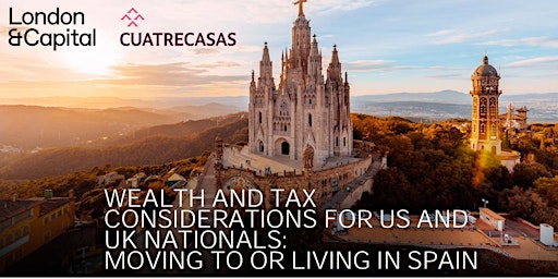 Imagen principal de WEALTH AND TAX CONSIDERATIONS FOR US AND UK NATIONALS: MOVING TO OR LIVING IN SPAIN