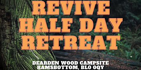 Revive Half Day Retreat - Including Lunch