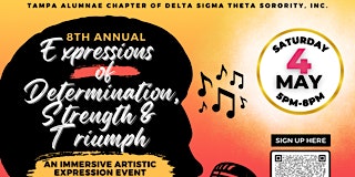 8th Annual Expressions of Determination, Strength, and Triumph primary image