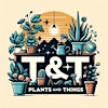 Logotipo de T&T Plants and Things