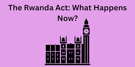 Imagem principal do evento The Rwanda Act: What Happens Now?