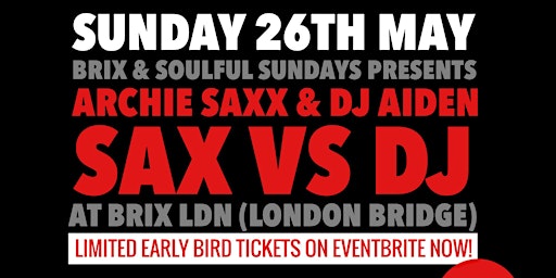 Primaire afbeelding van Soulful Sundays presents..'SAX Vs DJ'