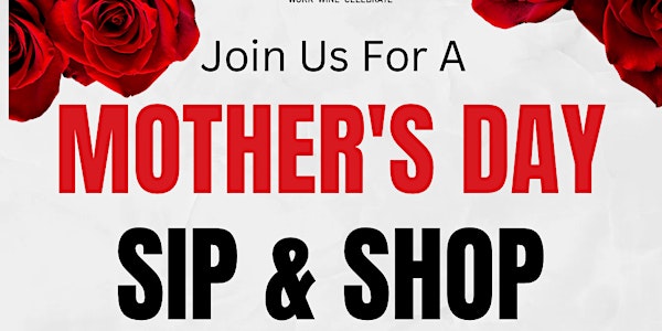 Mother’s Day Flower Bar, Sip, & Shop