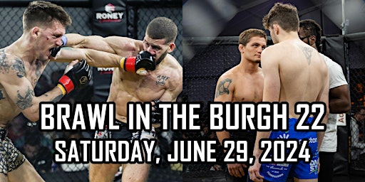 Image principale de Brawl in the Burgh 22: Live MMA in Monroeville!