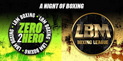 Imagem principal do evento Saturday June 22nd 2024 - Zero2hero And LBM Boxing League - Southend