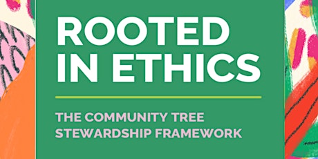 Rooted in Ethics: The Community Tree Stewardship Framework