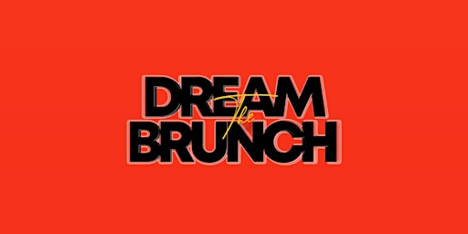 The Dream Brunch: Cinco De Mayo primary image