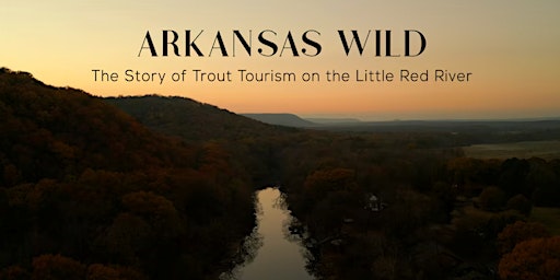 Imagem principal do evento Toad Suck Documentary Spotlight - "Arkansas Wild" w/ Dr. Benjamin Garner