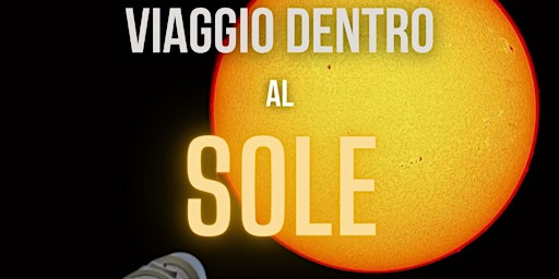 Hauptbild für Viaggio dentro al Sole | Laboratorio per ragazzi dagli 8 ai 12 anni