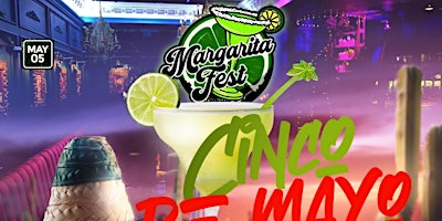Margarita Fest: CINCO DE MAYO CELEBRATION primary image