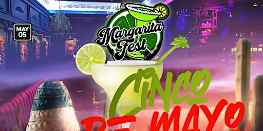 Imagem principal de Margarita Fest: CINCO DE MAYO CELEBRATION