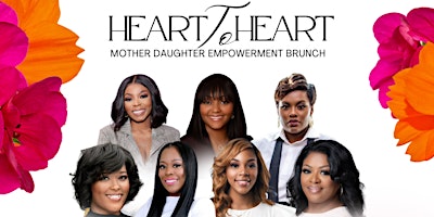 Imagem principal de Heart to Heart Mother & Daughter Empowerment Brunch