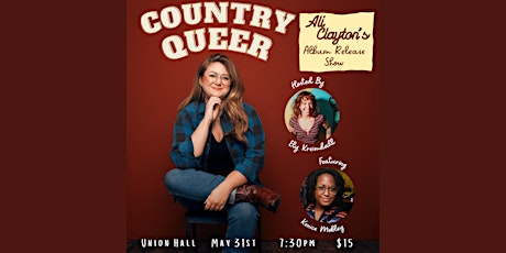 Ali Clayton Presents COUNTRY QUEER, an album release party!