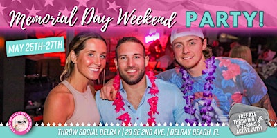 Imagen principal de Memorial Day Weekend Party @  THRōW Social Delray Beach!
