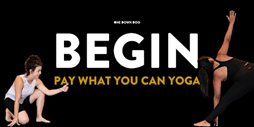 Imagem principal do evento BEGIN Yoga Class at One Down Dog | Yoga for Beginners