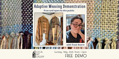 Imagem principal do evento Adaptive Weaving Demonstration with Took Storm