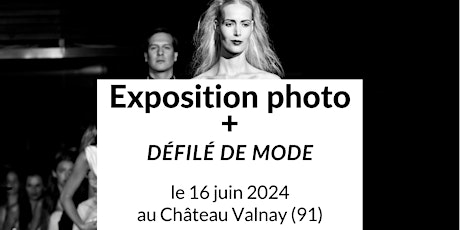 Exposition et défilé au Château Valnay
