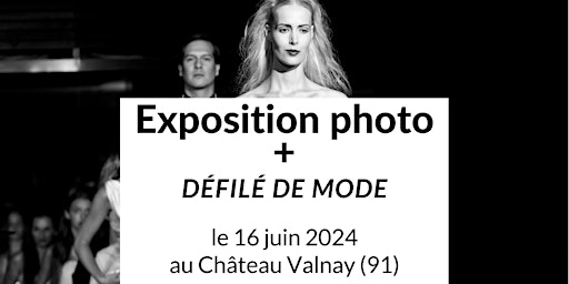 Exposition et défilé au Château Valnay primary image