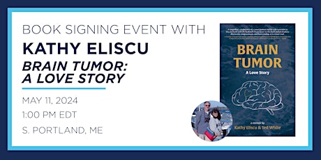 Image principale de Kathy Eliscu "Brain Tumor: A Love Story" Book Signing Event
