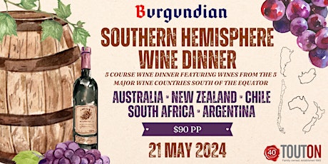 Southern Hemisphere 5-Course Wine Dinner at Burgundian!