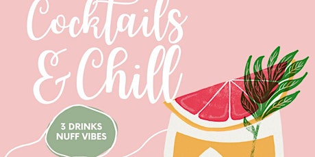 Cocktails & Chill