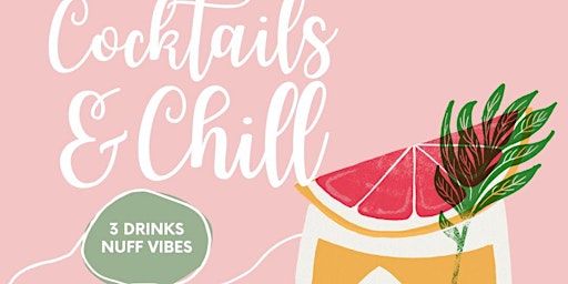 Hauptbild für Cocktails & Chill