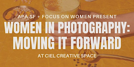 Women in Photography: Moving it Forward