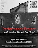 Hauptbild für Performance Project with Jordan Demetrius Lloyd Spring 2024 (April 30)