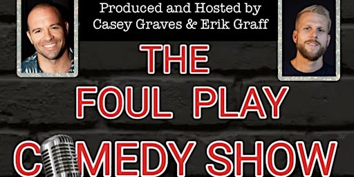 Imagem principal do evento Foul Play Comedy Show W Casey Graves, Erik Graff & Friends at Sadman Cafe