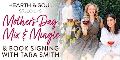 Imagem principal do evento Mother's Day Mix & Mingle & Book Signing with Tara Smith
