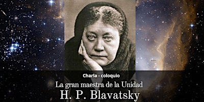 Imagem principal de La gran maestra de la Unidad H. P. Blavatsky