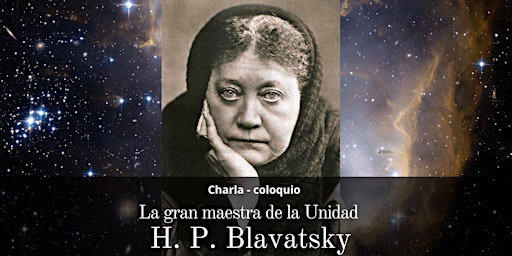 Imagem principal do evento La gran maestra de la Unidad H. P. Blavatsky
