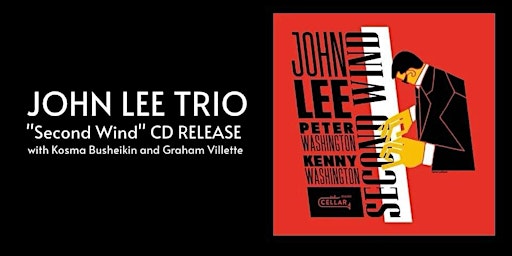 Imagem principal do evento John Lee Trio “Second Wind” Album Release Concert